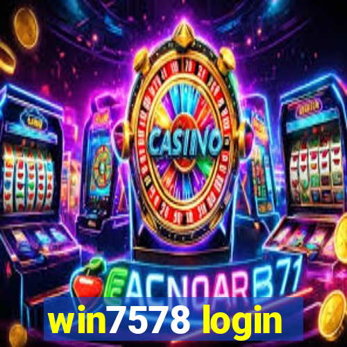 win7578 login